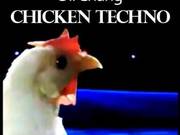 Chicken Techno